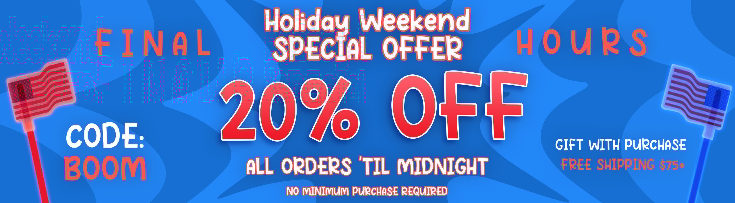 Last Call Holiday Weekend Sitewide Sale 20% OFF
